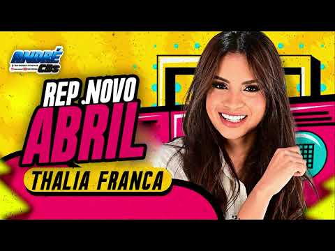THALIA FRANÇA - REPERTÓRIO NOVO ABRIL 2024
