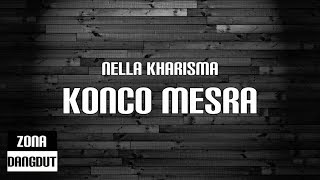 Download lagu Nella Kharisma - Konco Mesra (Lirik) mp3