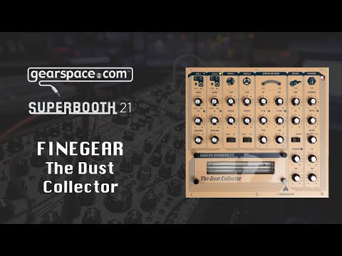 Finegear The Dust Collector - Gearslutz @ Superbooth 2021