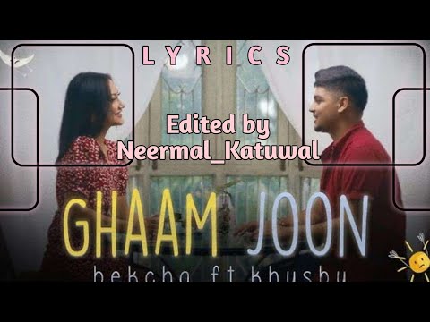 Ghaama Joon|| Bekcha ft Khusbu (lyrics video)