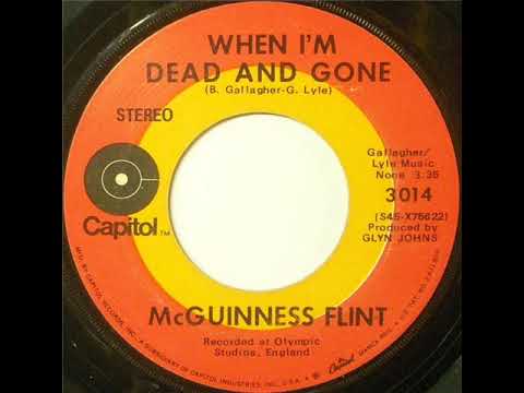 McGuinness Flint – When I'm Dead And Gone