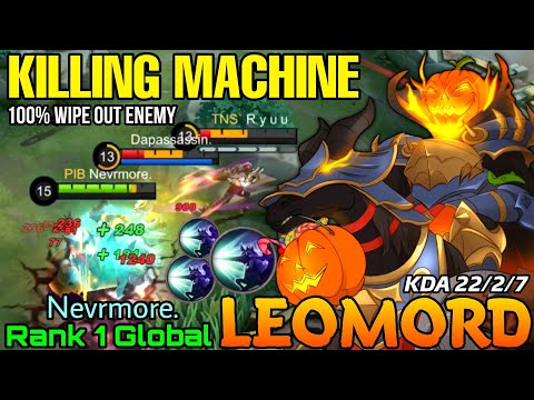 22 Kills Leomord The Killing Machine! - Top 1 Global Leomord by Nevrmore. - MLBB