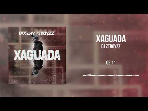xaguada mix original deejay ztbo’yzz 2022