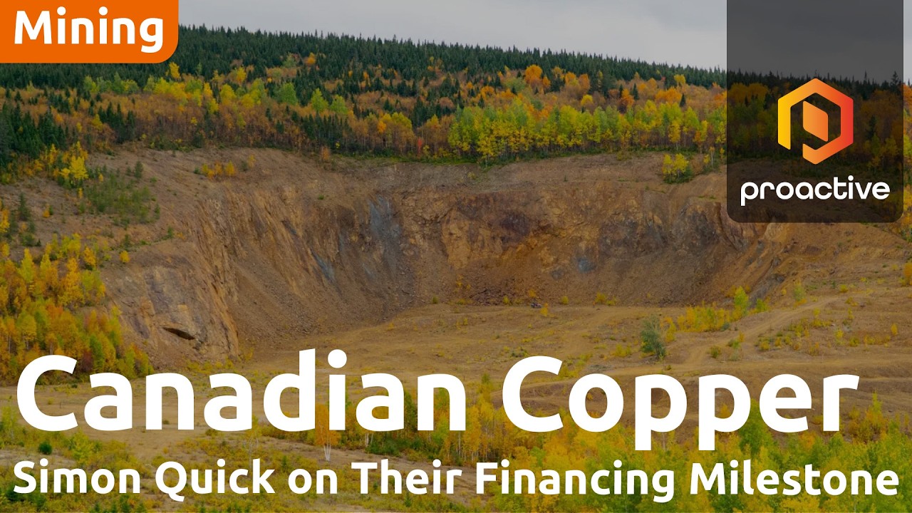 Canadian Copper highlights New Brunswick growth, CSE25 inclusion and financing success