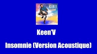 Insomnie (Version Acoustique) - Keen'V (Lyric Vidéo)