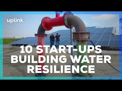 These 10 start-ups are pioneering new ways to build water resilience