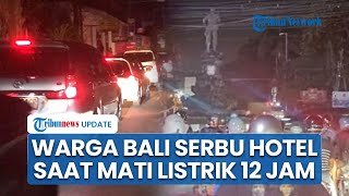 Pulau Bali Alami Mati Listrik 12 Jam, Kamar Hotel hingga Genset Laris Manis Diserbu Warga