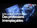 Quels Métiers Ne Peuvent Pas être Remplacés Par L Intelligence Artificielle
