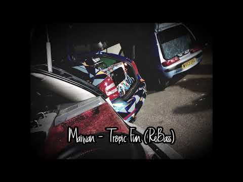 Maiwan - Tropic Fun (Rebassed By Ethan) (33hz - 44hz)