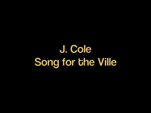 J. Cole - Song for the Ville