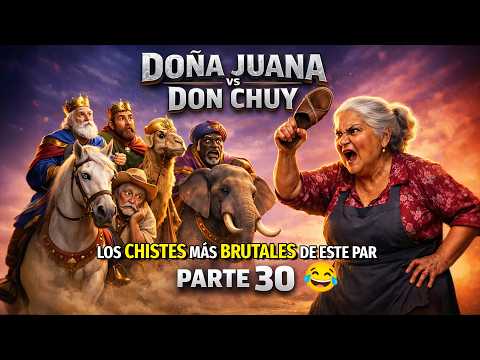 DOÑA JUANA vs DON CHUY 😱🤣 | PARTE 30 😂 | Los Chistes MÁS BRUTALES en ESPAÑOL