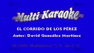 MULTIKARAOKE - El Corrido De Los Pérez