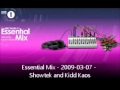 Essential Mix - 2009-03-07 - Showtek and Kidd ...
