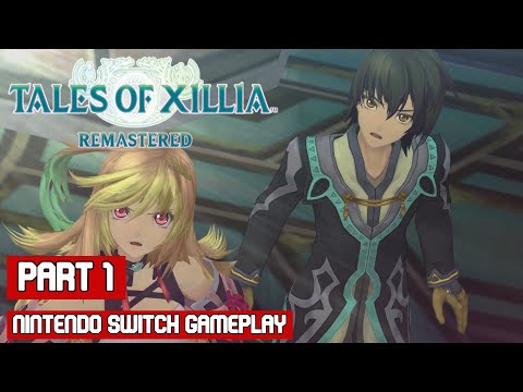 Tales of Xillia Remastered Part 1 Switch Gameplay Walkthrough No Commentary