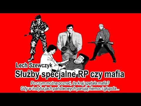 Lektury Paranormalium - Lech Szewczyk - Służby specjalne RP czy mafia (audiobook)