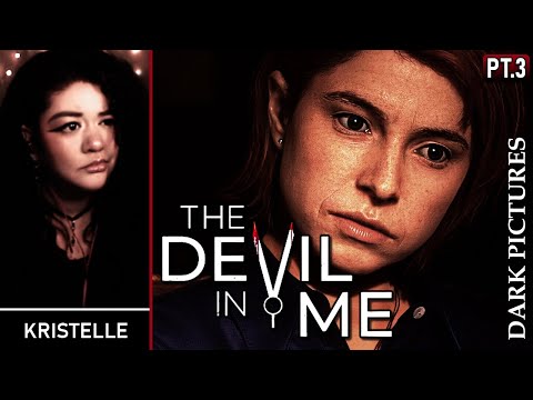 The Devil In Me • Part 3: THE FINALE • First Playthrough, Dark Pictures Anthology | Kristelle
