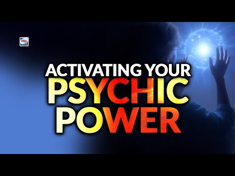 Activate Your Psychic Power
