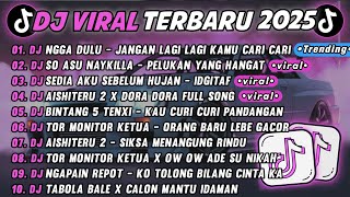 Download lagu DJ TIKTOK TERBARU 2025🎵DJ NGGA DULU - JANGAN LAGI LAGI KAMU CARI🎵DJ SO ASU NAYKILLA || FULL ALBUM mp3 Download lagu DJ TIKTOK TERBARU 2025🎵DJ NGGA DULU - JANGAN LAGI LAGI KAMU CARI🎵DJ SO ASU NAYKILLA || FULL ALBUM mp3