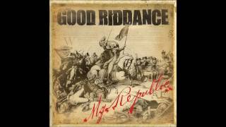 Good Riddance - My Republic [2006] (Full Album)