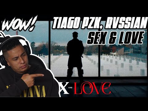 REACCIÓN A | Tiago PZK, Rvssian - Sex & Love (Video Oficial)