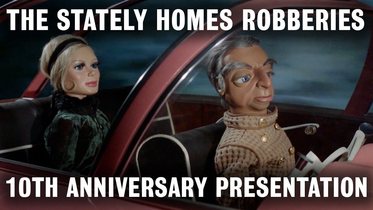 Miniature de la vidéo THE STATELY HOMES ROBBERIES– 10th Anniversary Thunderbirds Anniversary Episode Presentation du film Thunderbirds 1965: The Stately Homes Robberies