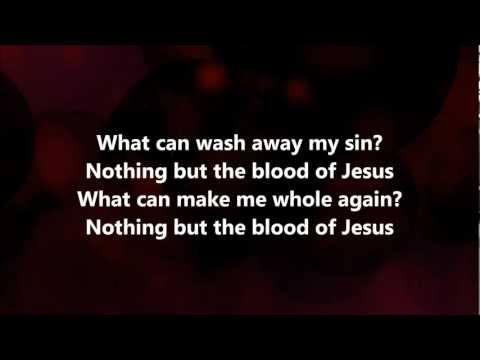 Nothing But The Blood