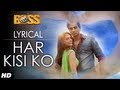 Har Kisi Ko Nahi Milta Full Song With Lyrics Boss Shiv Pandit Aditi Rao Hydari
