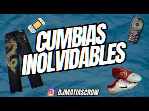 Cumbias Inolvidables 1 (2003 - 2007) - Matias Crow Dj