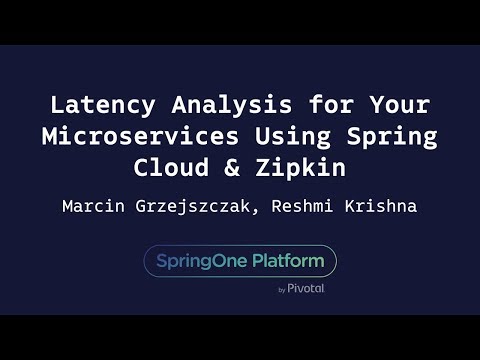 Distributed Tracing : Latency Analysis for Your Microservices - Grzejszczak, Krishna