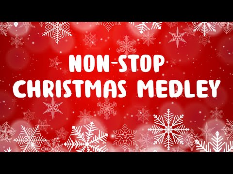 Non Stop Christmas Songs Medley - Merry Christmas 2024 - Best Christmas Music Playlist