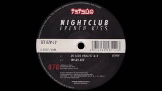 Nightclub - French Kiss (DJ Scot Project Mix)