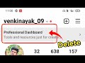 How to Instagram Professional Dashboard remove🔥 || Professional Dashboard delete ಮಾಡುವುದು ಹೇಗ