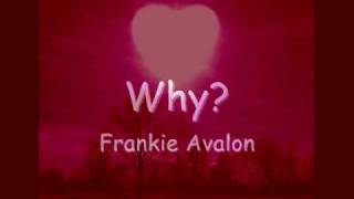 Frankie Avalon - Why Lyrics