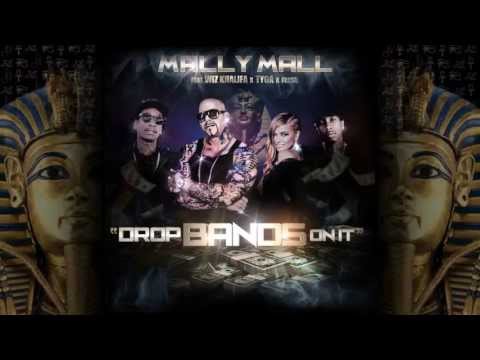 Mally Mall "Drop Bands On It" Feat. Wiz Khalifa x Tyga x Fresh Prod.by The Audibles  #DropBandsOnIt