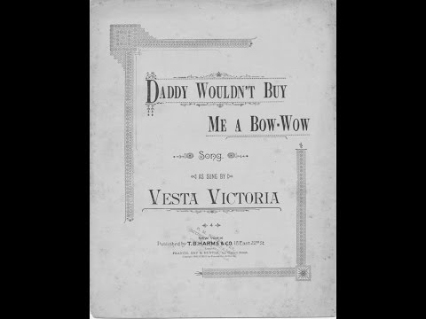 Daddy Wouldn't Buy Me a Bow Wow (1892)