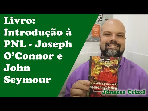 Livro Introdução à PNL - Joseph O'Connor e John Seymour | Jônatas Crizel