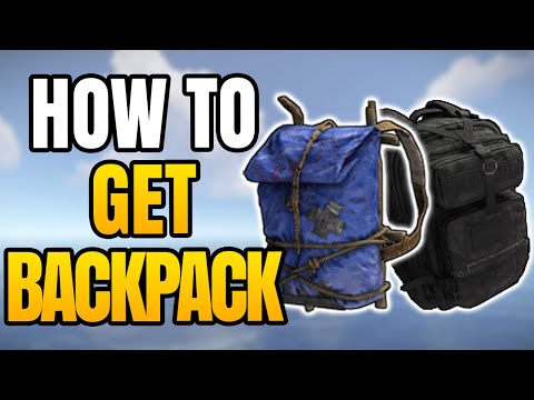 How To Get Small And Large Backpack In Rust