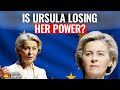 Is Ursula Von Der Leyen A Failed Leader Is She Losing Her Grip On Europe Explainer