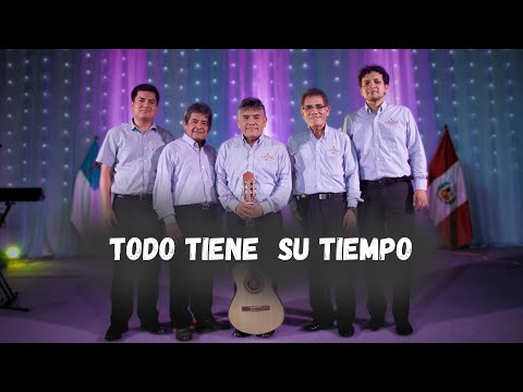 Todo tiene su tiempo - Grupo Ebenezer