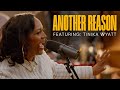 Aware Worship Another Reason Featuring Tinika Wyatt