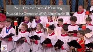 &quot;Veni, Creator Spiritus&quot; Plainsong | Music at the Coronation of HM King Charles III