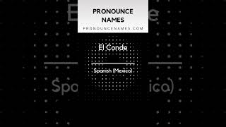 How to pronounce El Conde