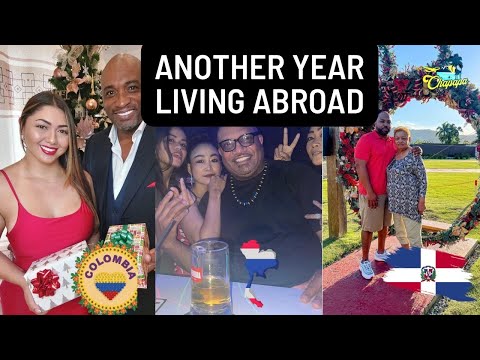 Another Successful Year Of Blackmen Living Abroad|Brazil|Colombia|Dominican Republic|Thailand