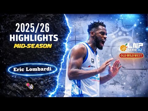 Eric Lombardi  Mid-Season Highlights 2025/26 || Italy  Serie A2 || Blu Basket Bergamo