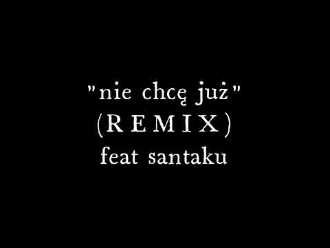 Video thumbnail for Nie chcę już (REMIX) [BONUS TRACK #1]