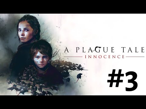 Zagrajmy w: "A Plague Tale: Innocence" PL #3 - Rozdział III: Odwet
