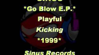 SINUS - *Go Blow E.P.* - Playful [Kicking] *1999* [SNS010-Sinus Records]