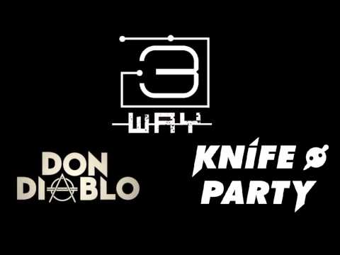 Knife Party vs. Don Diablo - Window Friends (3Way Mashup)