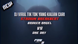 Download lagu STADIUM BREAKBEAT BROKEN ANGEL VS ONE DAY 2013_2025 [ WES. ZAN ] mp3