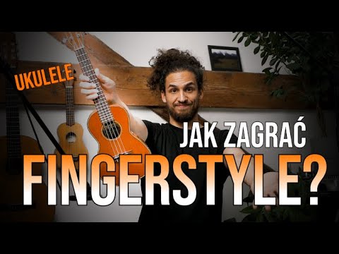 Jak zagrać fingerstyle na ukulele?
